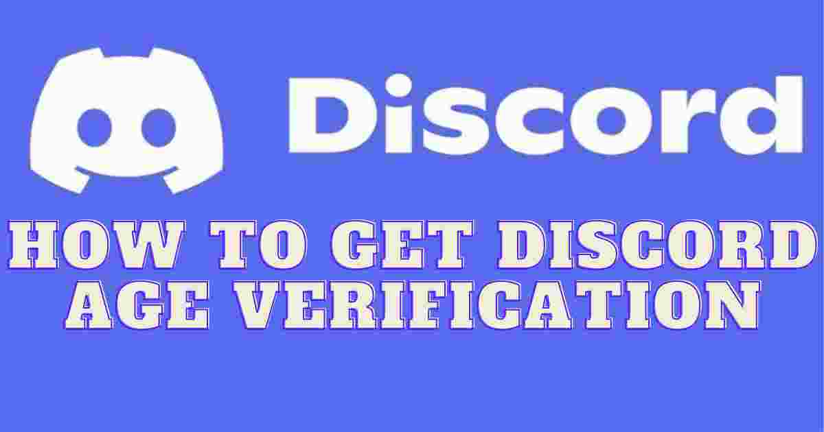 How to Get Discord Age Verification