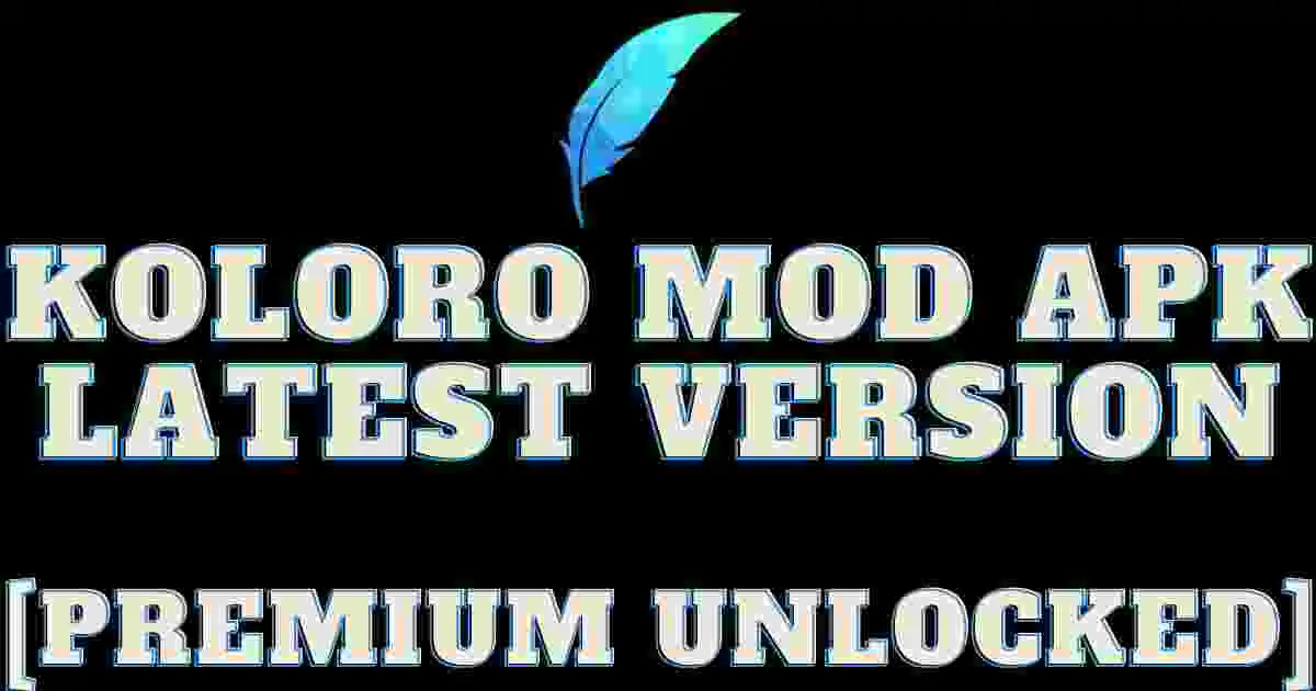 Koloro Mod Apk Latest Version [Premium Unlocked]