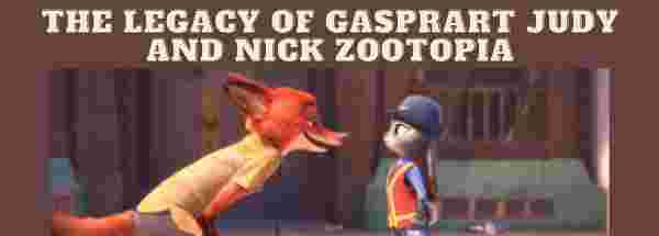 The Legacy Of GasprArt Judy And Nick Zootopia