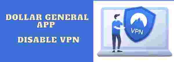Disable VPN of Your Device